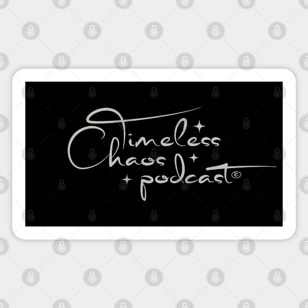 Timeless Chaos Podcast Sticker by Timeless Chaos
